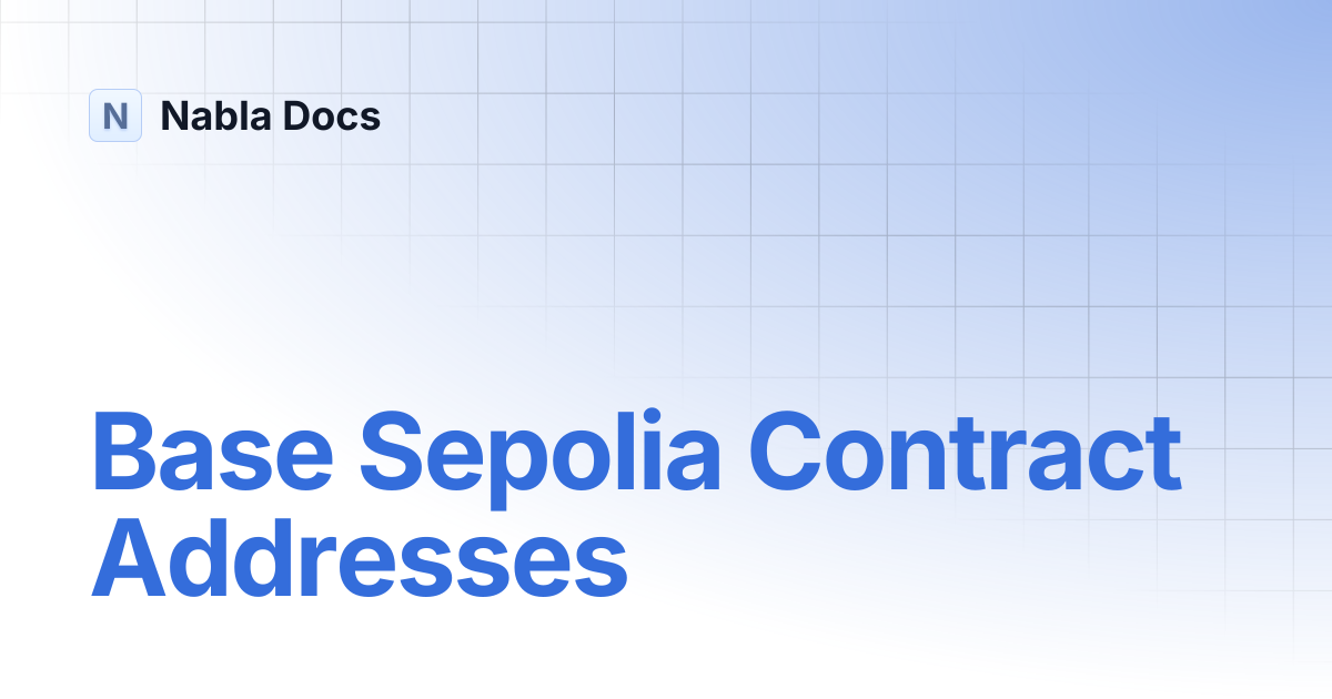 Base Sepolia Contract Addresses | Nabla Docs