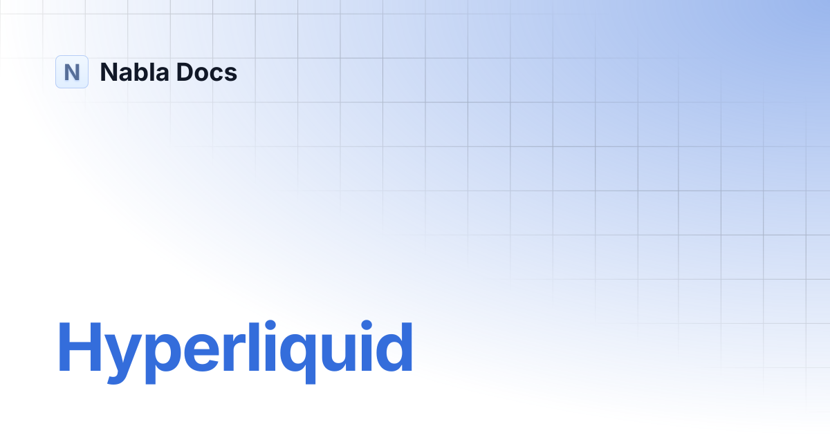 Hyperliquid | Nabla Docs