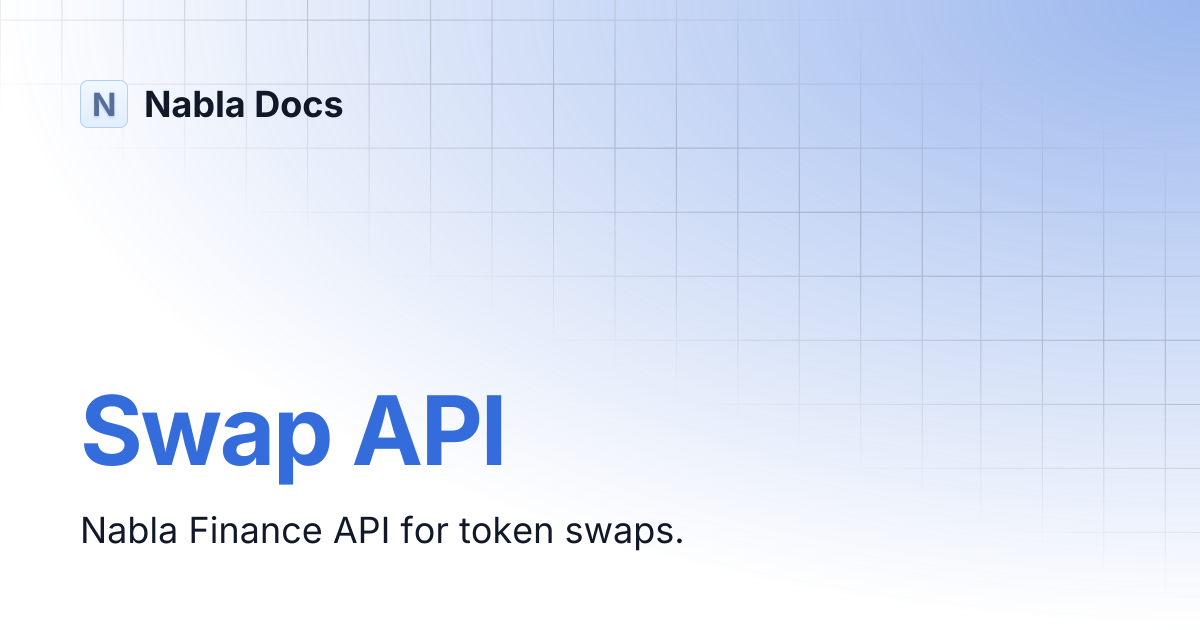 Swap API | Nabla Docs